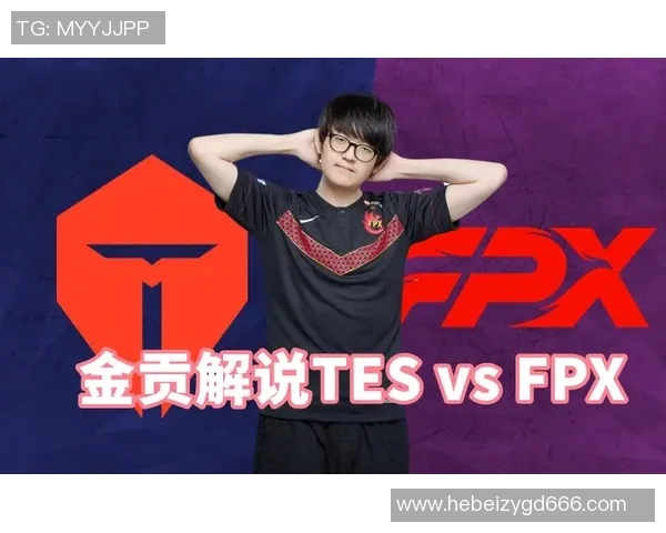 S15LOL赛后复盘FPX与TES对决状态分析与表现评估